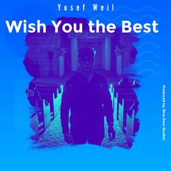 Wish You the Best