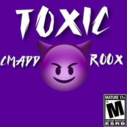 Toxic (feat. Roox)