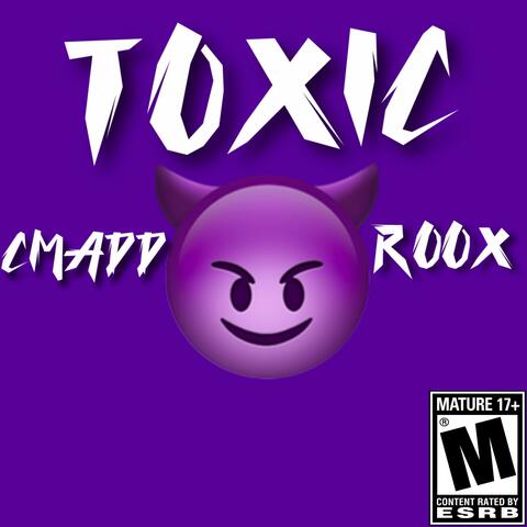 Toxic (feat. Roox)