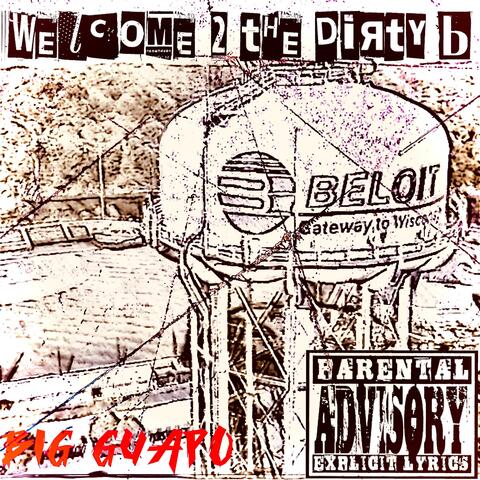 Welcome 2 The Dirty B