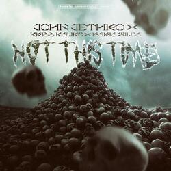 Not This Time (feat. Krizz Kaliko & Paris Wilds)