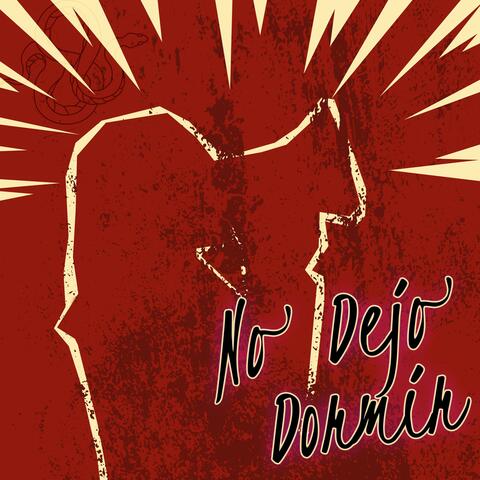 NO DEJO DORMIR (feat. Brain Dope Beats)