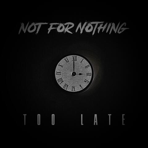 Too Late