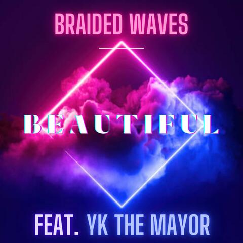 Beautiful (feat. YK The Mayor)