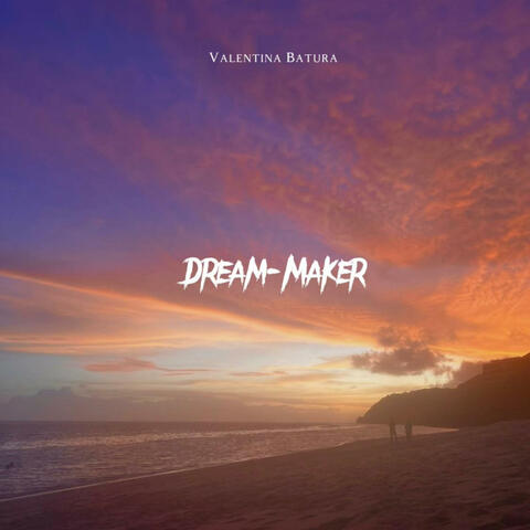 Dream-Maker