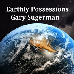 Earthly Possessions