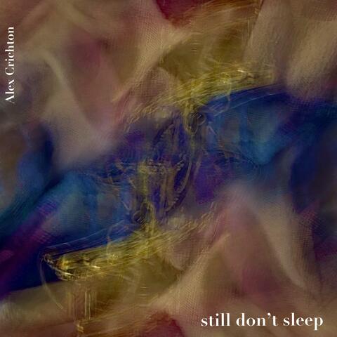 still don't sleep
