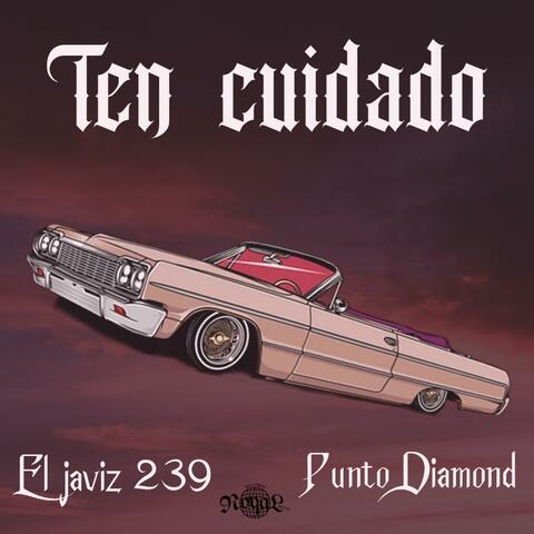 Ten cuidado (feat. Punto diamont linea selecta)