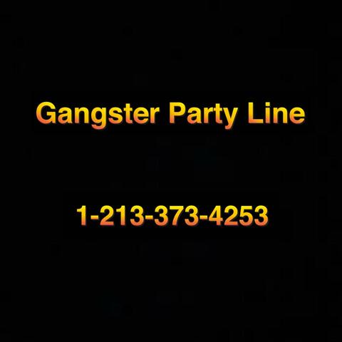 Gangster Party Line