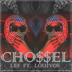 Cho$$el (feat. Louivos)