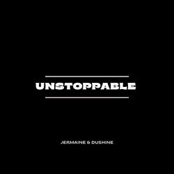 UNSTOPPABLE (feat. Dushine)
