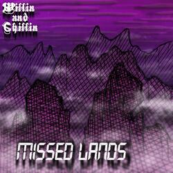 Missed Lands
