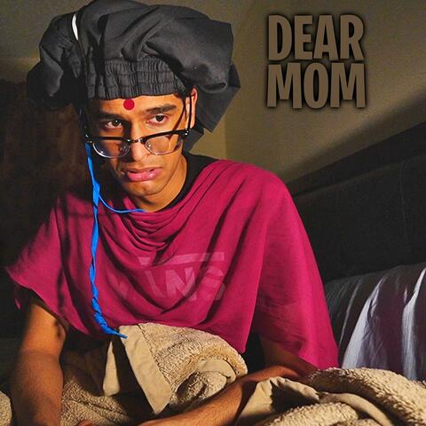 DEAR MOM