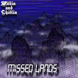 Missed Lands Slowed