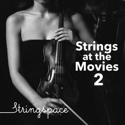 Strings at the Movies 2
