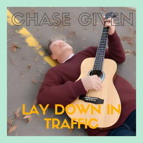 Lay Down In Traffic