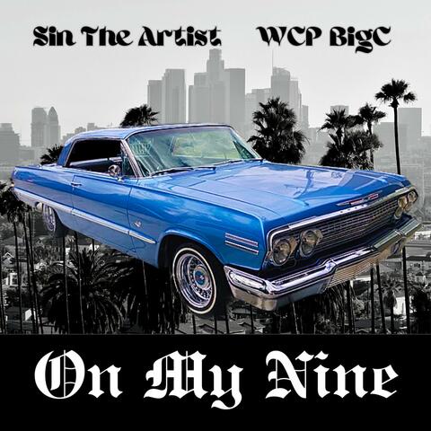 On My Nine (feat. WCP BigC)