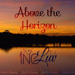Above the Horizon (feat. S.J. 1ne)