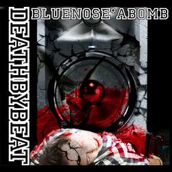 Death By Beat (feat. Blue Nose & Abomb)