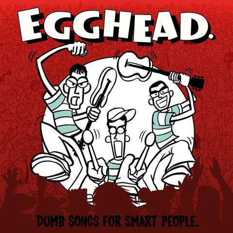 Dumb Songs for Smart People