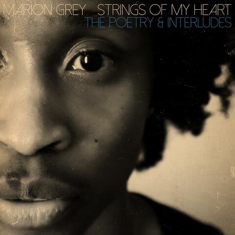 Strings Of My Heart: The Poetry & Interludes