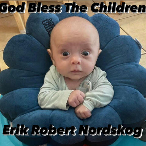 God Bless The Children
