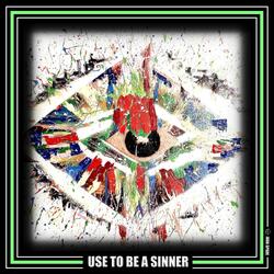 Use To Be A Sinner