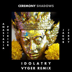 Idolatry (feat. Anastasia Poirier, Jakub Jerzy & vyger)