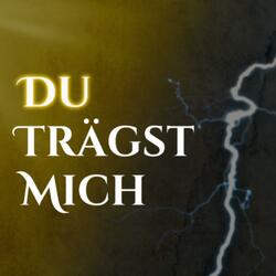 Du trägst mich (Sturm)
