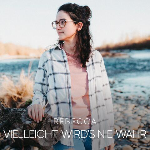Vielleicht wird's nie wahr