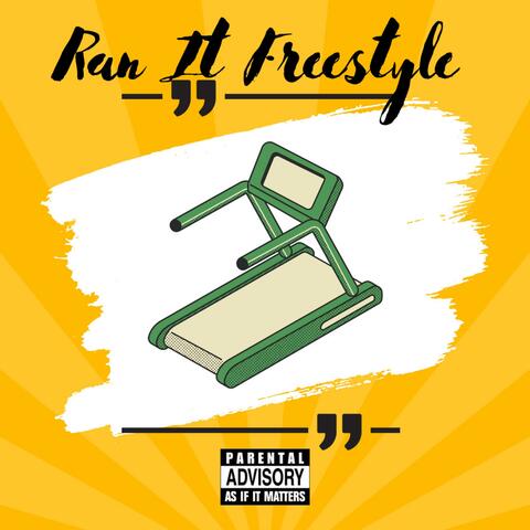 Ran It Freestyle