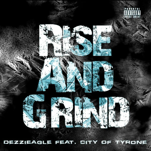 Rise And Grind (feat. City of Tyrone)