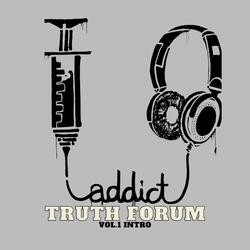 Truth Forum Vol.1 Intro