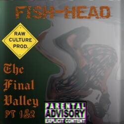 The Final Valley Pt. 1 & 2