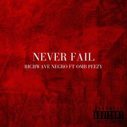 NEVER FAIL (feat. OMB Peezy)