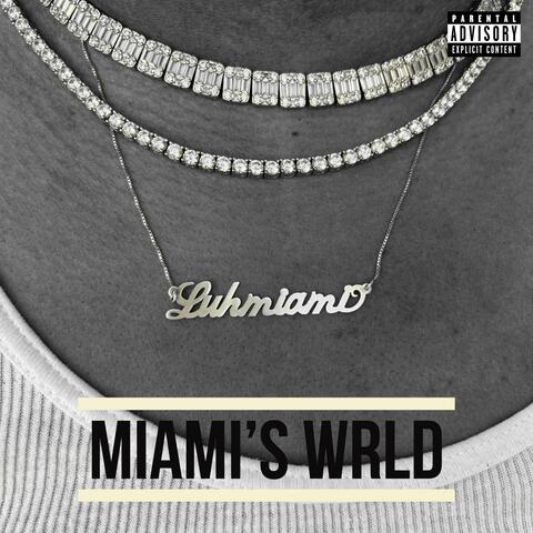 MIAMI'S WRLD