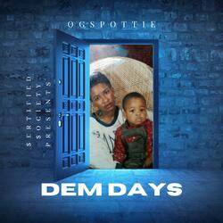 Dem Days