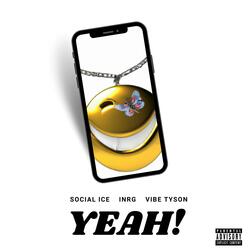 YEAH! (feat. INRG & Vibe Tyson)