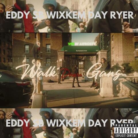 Walk Down Gang (feat. Day Ryer & Wixkem)