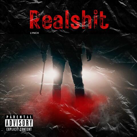 Realshit (feat. Lynch)