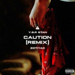CAUTION (feat. Zotiyac)
