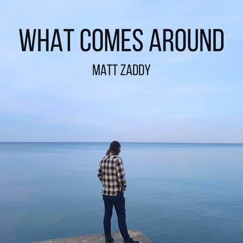 What Comes Around
