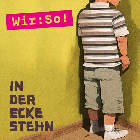 In der Ecke stehn