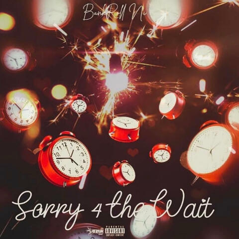 Sorry 4 The Wait