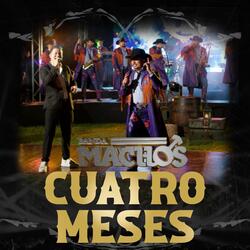 Cuatro Meses