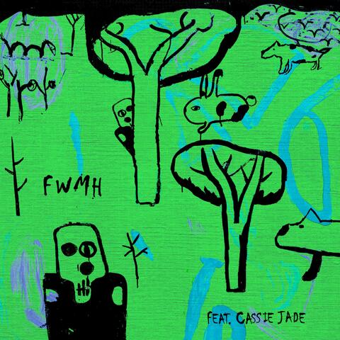 FWMH (feat. Cassie Jade)