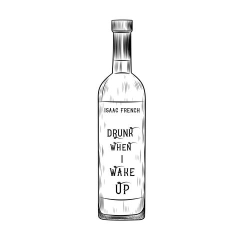 drunk when i wake up