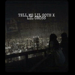 Tell Me (feat. LiL CROSS)