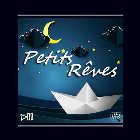 Petits Rêves (feat. LilWishBeats)