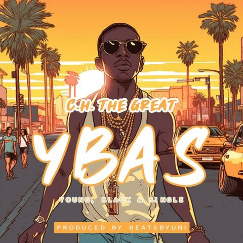 YBAS (Young Black & Single) (feat. BEATSBYUNI)